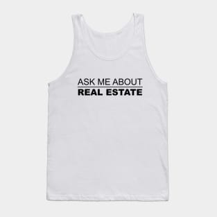 Ask Me About Real Estate Tank Top